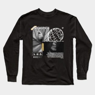 Psychopath Long Sleeve T-Shirt